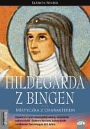 Okadka ksizki - Hildegarda z Bingen. Mistyczka z charakterem