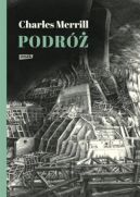 Okadka - Podr albo rze niewinitek. Pamitnik p wieku trwajcej znajomoci z polsk, czesk i niemieck histori 1939-1995 pira Charlesa Merrilla powicony Jamesowi Merrillowi i Jackowi Woniakowskiemu