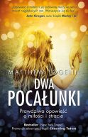 Okadka - Dwa pocaunki. Prawdziwa opowie o mioci i stracie