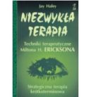 Okadka - Niezwyka terapia. Techniki terapeutyczne Miltona H. Ericksona