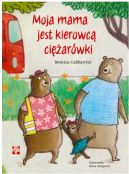 Okadka - Moja mama jest kierowc ciarwki