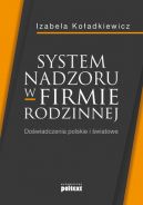 Okadka - System nadzoru w firmie rodzinnej. Dowiadczenia polskie i wiatowe