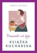 Okadka ksiki - Francuzki nie tyj. Ksika kucharska