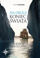 Okadka - Na drugi koniec wiata. Podr Magellana