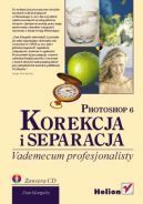 Okadka ksizki - Photoshop 6. Korekcja i separacja. Vademecum profesjonalisty