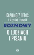 Okadka ksizki - Rozmowy o ludziach i pisaniu