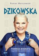 Okadka - Dzikowska. Pierwsza biografia legendarnej podrniczki