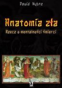 Okadka -  Anatomia za. Rzecz o mentalnoci mierci