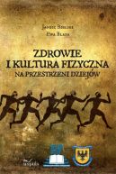 Okadka - Zdrowie i kultura fizyczna. Na przestrzeni wiekw