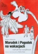 Okadka - Marudek i Pogodek na wakacjach czyli jak by szczliwym