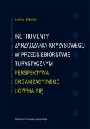 Okadka - Instrumenty zarzdzania kryzysowego w przedsibiorstwie turystycznym. Perspektywa organizacyjnego uczenia si