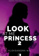 Okadka ksizki - Look at Me Princess 2