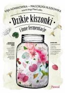 Okadka - Dzikie kiszonki i inne fermentacje