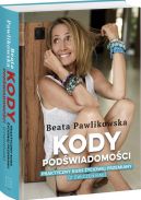 Okadka - Kody podwiadomoci. Praktyczny kurs yciowej przemiany (z wiczeniami)