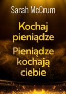 Okadka - Kochaj pienidze. Pienidze kochaj ciebie.