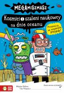 Okadka - Megamiszmasz. Kosmici i szaleni naukowcy na dnie oceanu