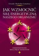 Okadka - Jak wzmocni si energetyczn naszego organizmu