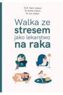 Okadka - Walka ze stresem jako lekarstwo na raka