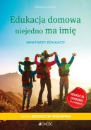 Okadka - Edukacja domowa niejedno ma imi.