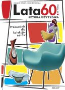 Okadka - Przewodnik dla kolekcjonerw. Lata 60. XX wieku . Sztuka uytkowa