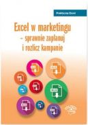 Okadka - Excel w marketingu - sprawnie zaplanuj i rozlicz kampanie