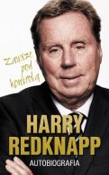 Okadka - Harry Redknapp. Autobiografia. Zawsze pod kontrol