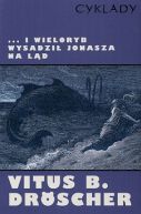 Okadka ksiki - I wieloryb wysadzi Jonasza na ld