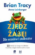 Okadka - Zjedz t ab! Dla uczniw i studentw. 22 metody, by niczego nie odkada na pniej i osiga wietne wyniki w nauce