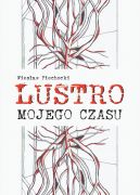 Okadka - Lustro mojego czasu