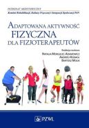 Okadka - Adaptowana aktywno fizyczna dla fizjoterapeutw