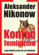 Okadka - Koniec feminizmu. Czym kobieta rni si od czowieka