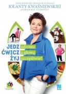 Okadka - Jedz zdrowo, wicz z gow, yj szczliwie!