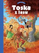 Okadka - Tosca z Lasu. Panny, zodzieje, rycerze i minstrele. Tom 1