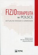 Okadka - Fizjoterapeuta w Polsce. Aktualna wiedza o zawodzie