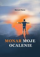 Okadka - Monar Moje Ocalenie 