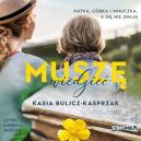 Okadka - Musz wiedzie (audiobook)