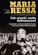 Okadka - Jak stawi czoa dyktatorowi. Opowie z pierwszej linii frontu cyfrowej wojny informacyjnej