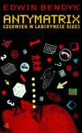 Okadka - Antymatrix Czowiek w labiryncie sieci