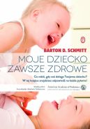 Okadka - Moje dziecko zawsze zdrowe