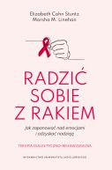 Okadka - Radzi sobie z rakiem. Jak zapanowa nad emocjami i odzyska nadziej