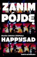 Okadka - Zanim pjd. Duga droga zespou Happysad