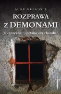 Okadka - Rozprawa z demonami. Jak rozezna: optanie czy choroba?