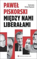 Okadka - Midzy nami liberaami. Rozmawia Micha Majewski