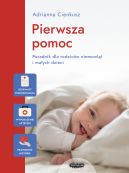 Okadka - Pierwsza pomoc. Poradnik dla rodzicw niemowlt i maych dzieci