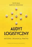 Okadka - Audyt logistyczny. metodyka, organizacja, praktyka