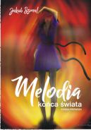 Okadka - Melodia koca wiata. Ksiga pierwsza