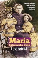 Okadka - Maria Skodowska-Curie i jej crki