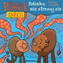 Okadka - ubr Pompik. Odkrycia. 14. Polinko, nie stresuj si!