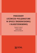 Okadka - Procedury leczniczo-pielgnacyjne w opiece rodowiskowej i dugoterminowej