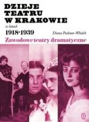 Okadka - Dzieje teatru w Krakowie 1918-1939